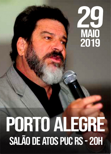 29.MAIO.2019 | Porto Alegre 20h "Superar, Inovar e Transformar - A Sorte Segue a Coragem"