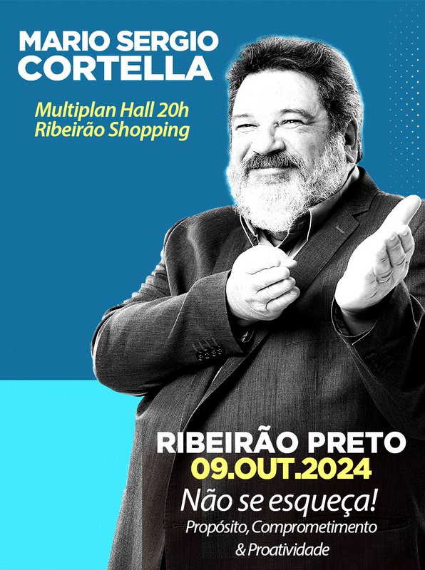 09.OUTUBRO.2024 | RIBEIRÃO PRETO | Não se esqueça: Propósito, Comprometimento e Proatividade.