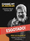 01.JULHO.2024 | Cuiabá | Não se esqueça: Propósito, Comprometimento e Proatividade