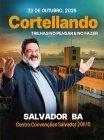 22 de Outubro, 2025 | Salvador | CORTELLANDO: "Trilhas no Pensar e no Fazer"