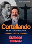 03.Novembro.2025 | Rio de Janeiro | CORTELLANDO: "Trilhas no Pensar e no Fazer"